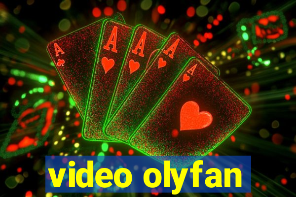 video olyfan